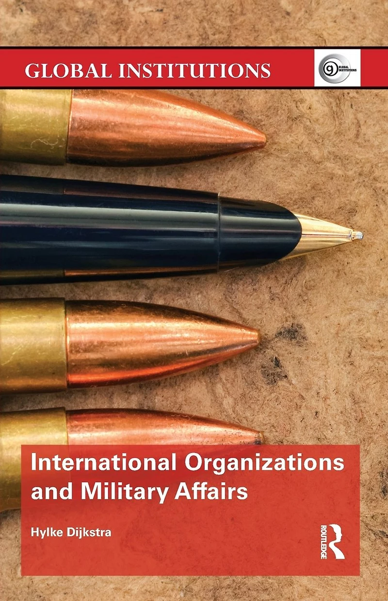 International Organizations and Military Affairs