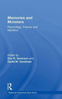 Memories and Monsters: Psychology, Trauma, Narrative