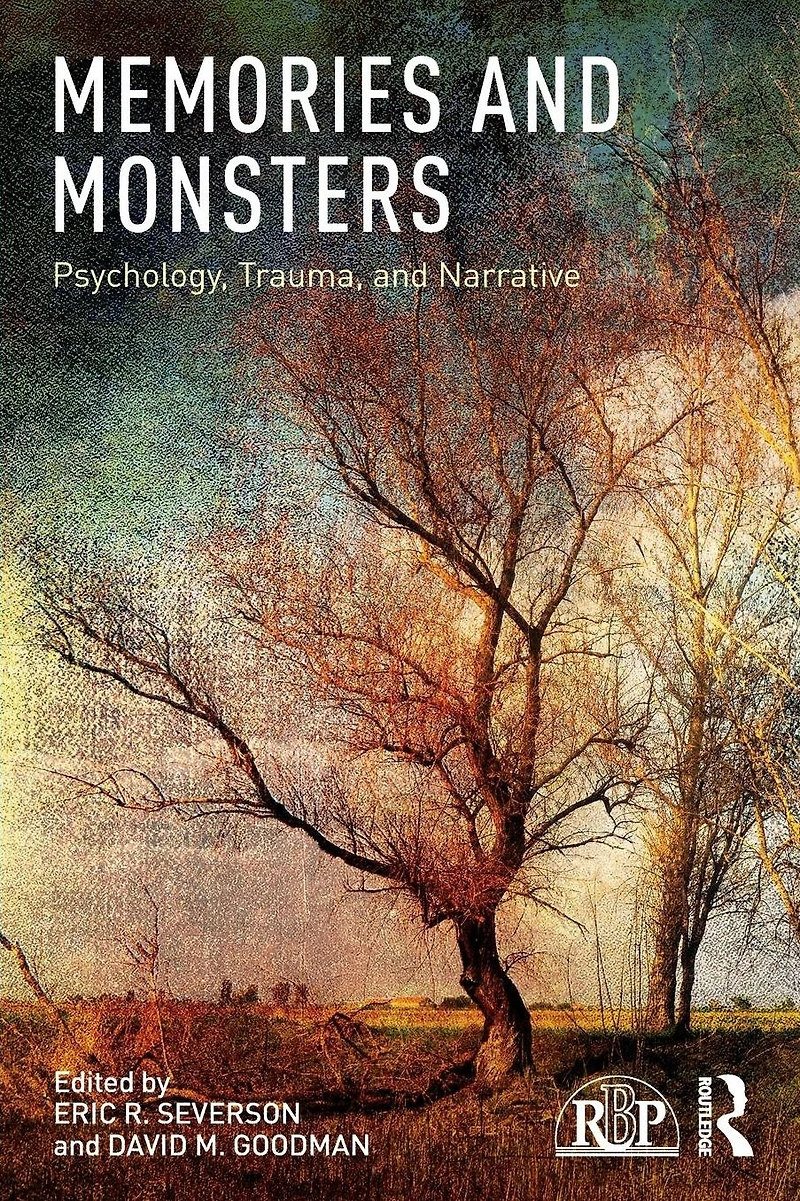 Memories and Monsters: Psychology, Trauma, Narrative