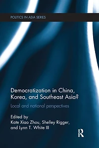 Democratization China, Korea and Southeast Asia?: Local National Perspectives