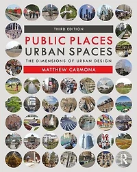 Public Places Urban Spaces: The Dimensions of Design