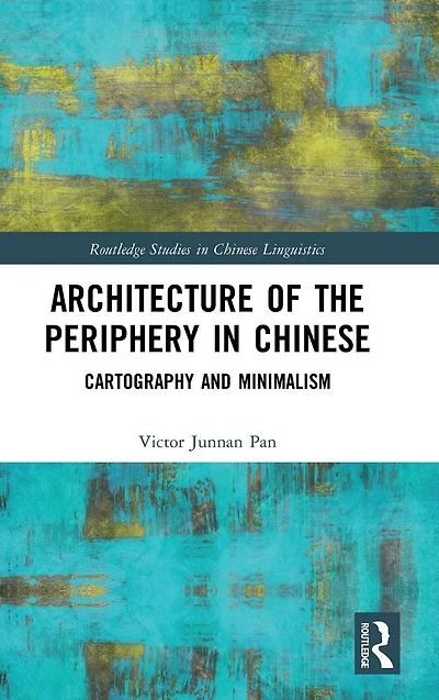 Architecture of the Periphery Chinese: Cartography and Minimalism