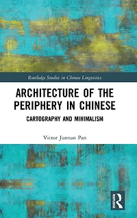 Architecture of the Periphery Chinese: Cartography and Minimalism