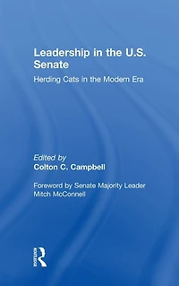Leadership the U.S. Senate: Herding Cats Modern Era