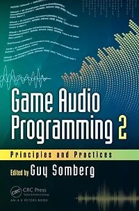 Game Audio Programming 2: Principles and Practices