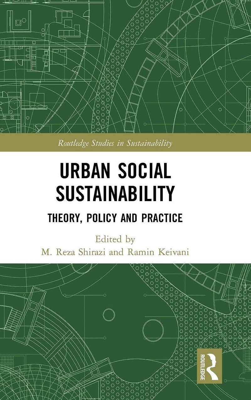 Urban Social Sustainability: Theory, Policy and Practice