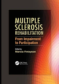 Multiple Sclerosis Rehabilitation: From Impairment to Participation
