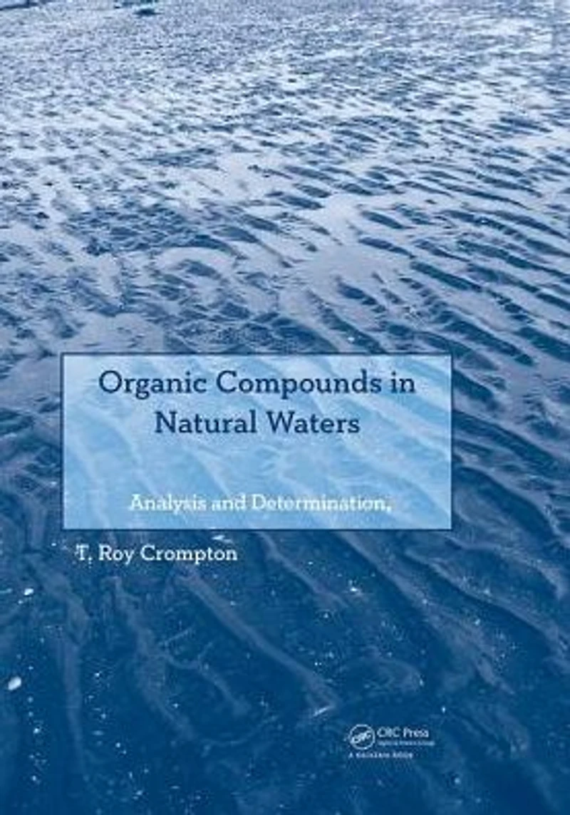 Organic Compounds Natural Waters: Analysis and Determination