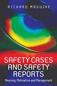 Safety Cases and Reports: Meaning, Motivation Management