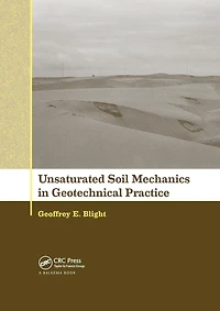 Unsaturated Soil Mechanics Geotechnical Practice