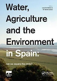 Water, Agriculture and the Environment Spain: can we square circle?