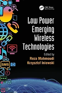 Low Power Emerging Wireless Technologies