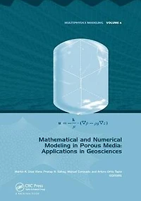Mathematical and Numerical Modeling Porous Media: Applications Geosciences