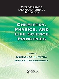 Microfluidics and Nanofluidics Handbook: Chemistry, Physics, Life Science Principles