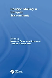 Decision Making Complex Environments