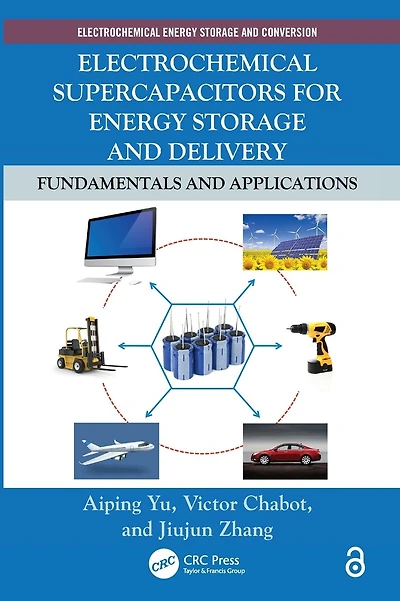 Electrochemical Supercapacitors for Energy Storage and Delivery: Fundamentals and Applications