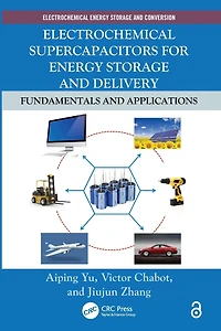 Electrochemical Supercapacitors for Energy Storage and Delivery: Fundamentals and Applications