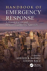 Handbook of Emergency Response: A Human Factors and Systems Engineering Approach