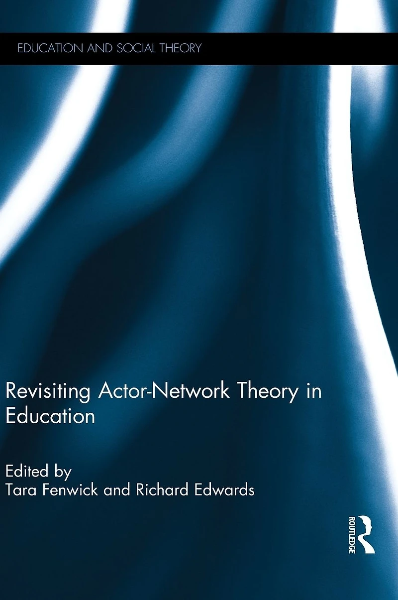 Revisiting Actor-Network Theory Education