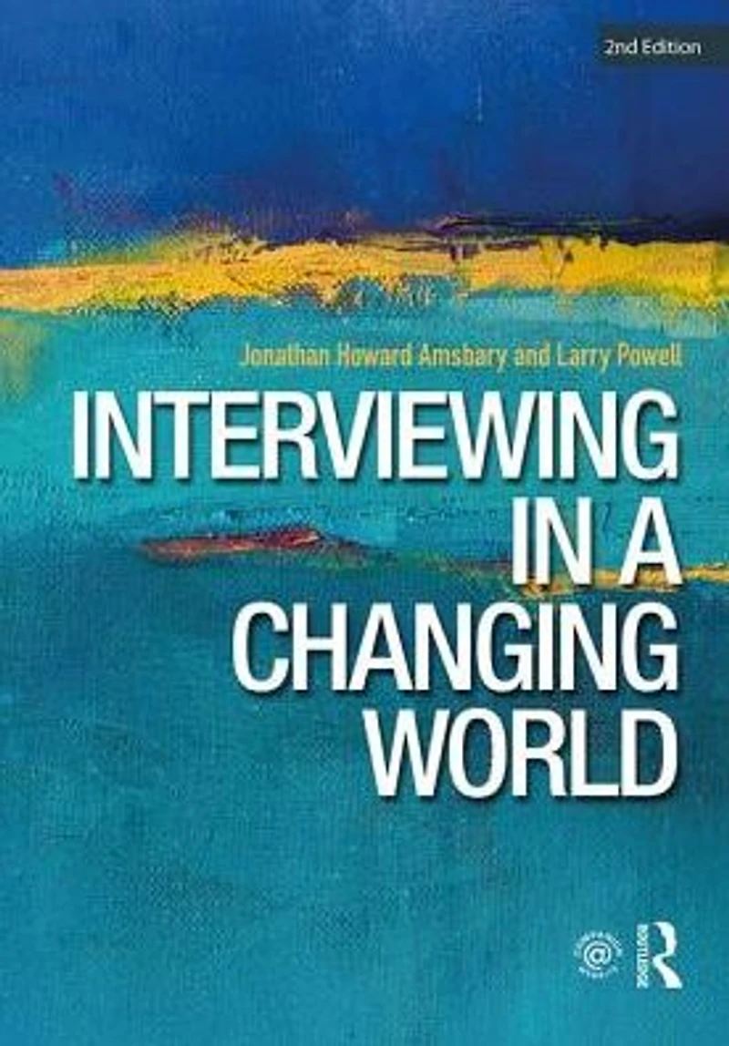 Interviewing a Changing World: Situations and Contexts