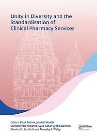 Unity Diversity and the Standardisation of Clinical Pharmacy Services: Proceedings 17th Asian Conference on (ACCP 2017), July 28-30, 2017, Yogyakarta, Indonesia