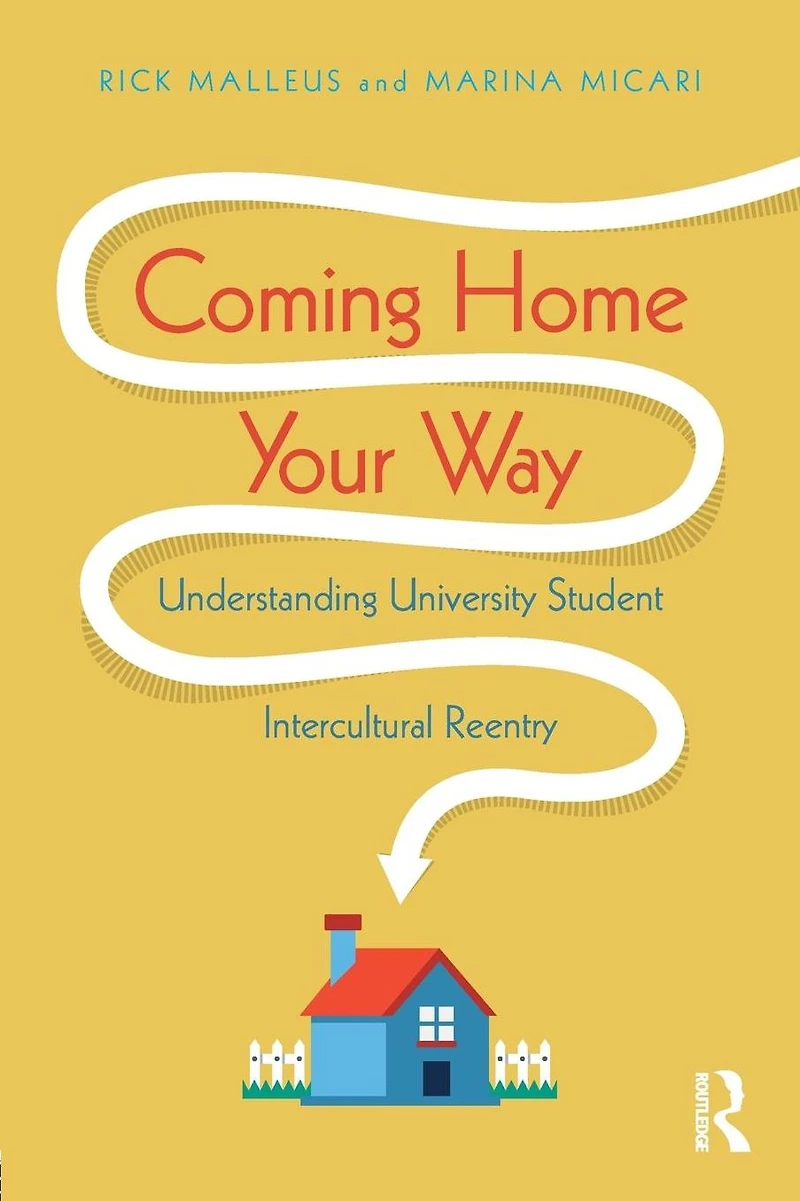 Coming Home Your Way: Understanding University Student Intercultural Reentry