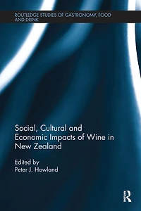 Social, Cultural and Economic Impacts of Wine New Zealand.