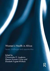 Women's Health Africa: Issues, Challenges and Opportunities