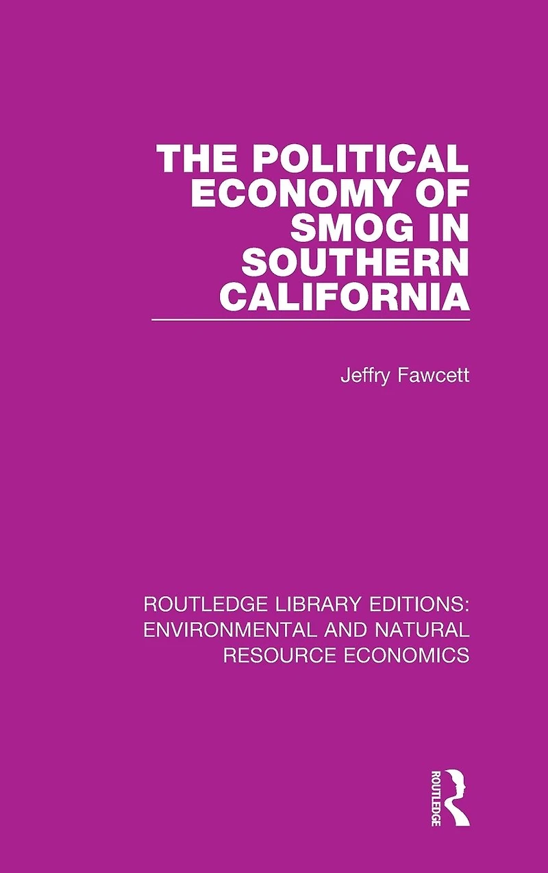 The Political Economy of Smog Southern California