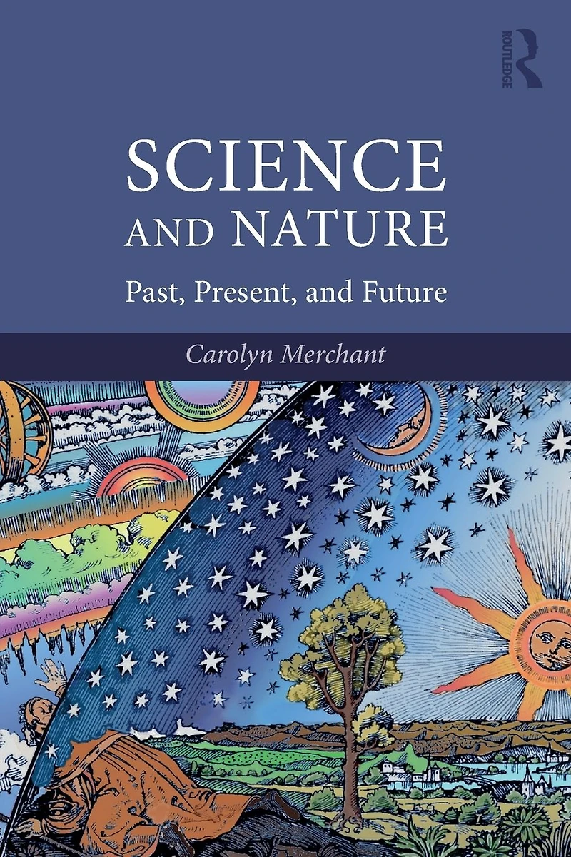 Science and Nature: Past, Present, Future