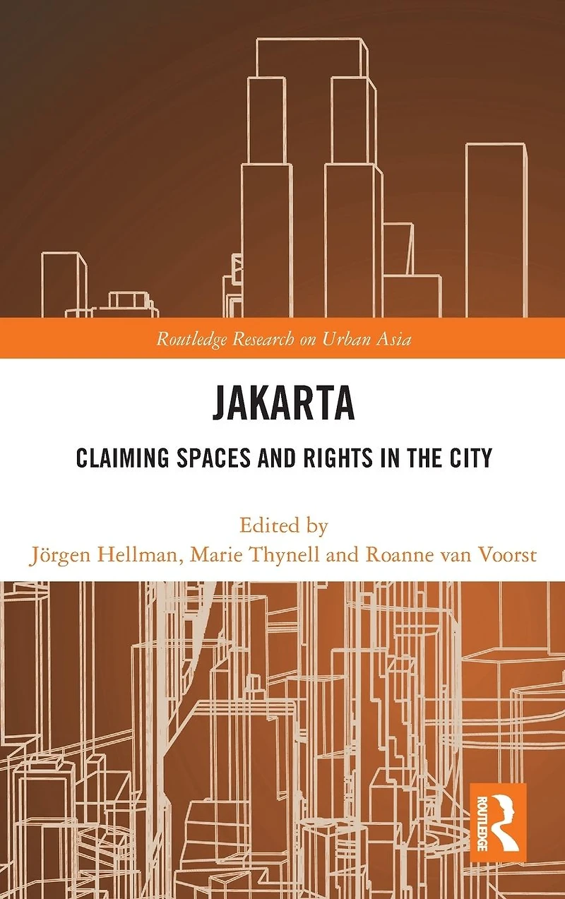 Jakarta: Claiming spaces and rights the city