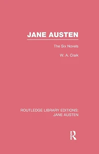 Jane Austen (RLE Austen): The Six Novels