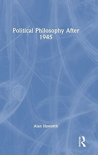 Political Philosophy After 1945
