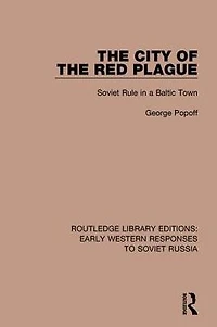 the City of Red Plague: Soviet Rule a Baltic Town