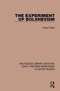The Experiment of Bolshevism