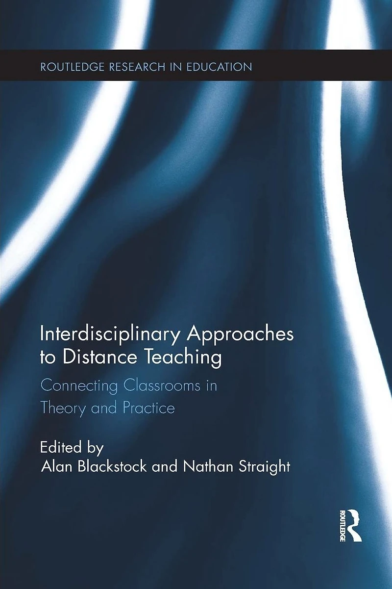 Interdisciplinary Approaches to Distance Teaching: Connecting Classrooms Theory and Practice