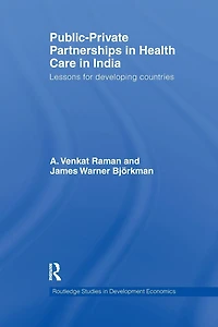 Public-Private Partnerships Health Care India: Lessons for developing countries