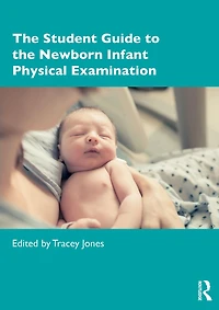 the Student Guide to Newborn Infant Physical Examination