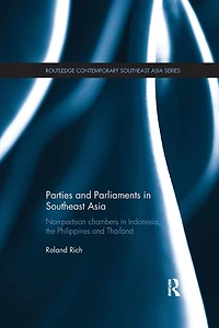 Parties and Parliaments Southeast Asia: Non-Partisan Chambers Indonesia, the Philippines Thailand