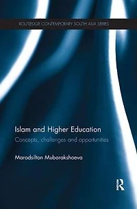 Islam and Higher Education: Concepts, Challenges Opportunities