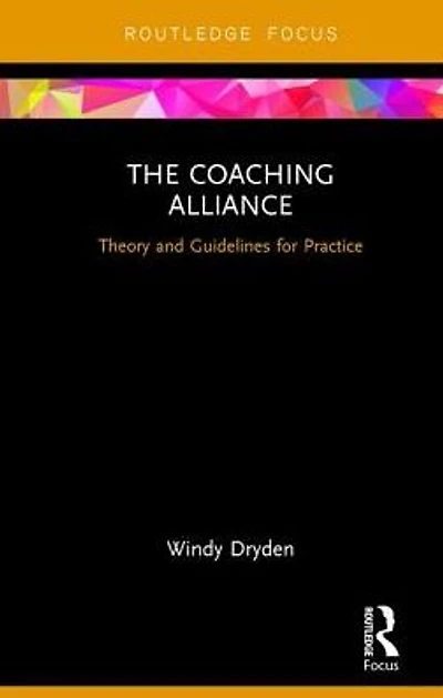 The Coaching Alliance: Theory and Guidelines for Practice