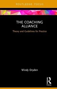 The Coaching Alliance: Theory and Guidelines for Practice