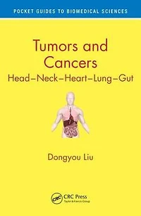 Tumors and Cancers: Head - Neck Heart Lung Gut