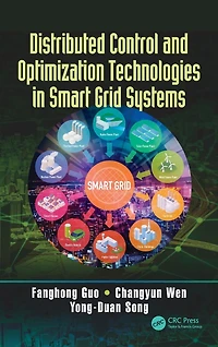 Distributed Control and Optimization Technologies Smart Grid Systems