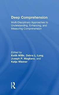 Deep Comprehension: Multi-Disciplinary Approaches to Understanding, Enhancing, and Measuring Comprehension