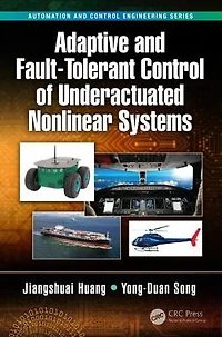 Adaptive and Fault-Tolerant Control of Underactuated Nonlinear Systems