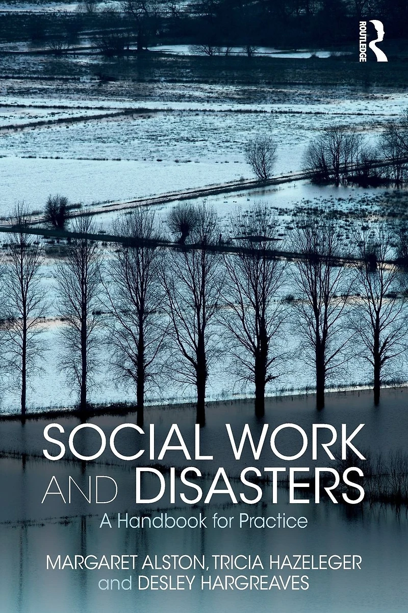 Social Work and Disasters: A Handbook for Practice