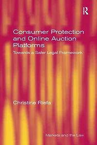 Consumer Protection and Online Auction Platforms: Towards a Safer Legal Framework