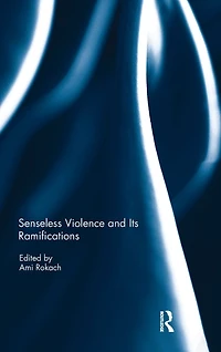 Senseless Violence and Its Ramifications