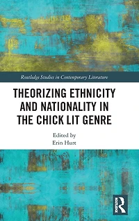 Theorizing Ethnicity and Nationality the Chick Lit Genre